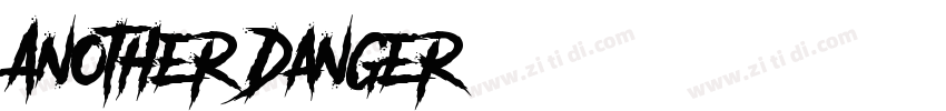 Another Danger字体转换